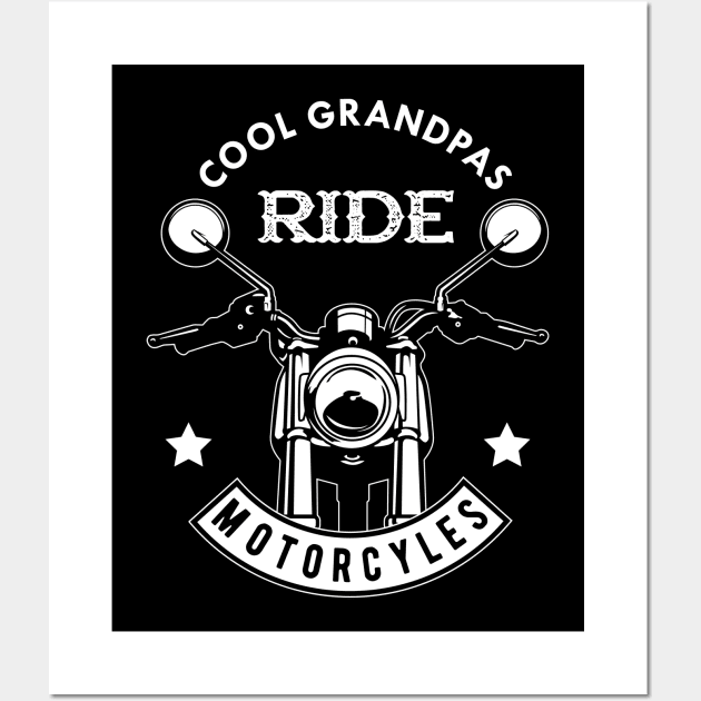 Grandpa - Cool grandpas ride motorcycles Wall Art by KC Happy Shop